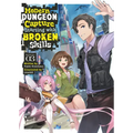 Modern Dungeon Capture Starting with Broken Skills (Light Novel) Vol. 3