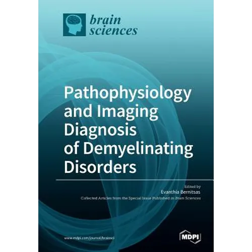 Pathophysiology and Imaging Diagnosis of Demyelinating Disorders