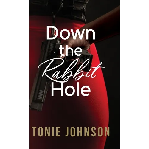 Down the Rabbit Hole