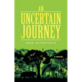 An Uncertain Journey