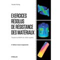 Exercices résolus de résistance des matériaux: Toute la RDM en 300 sujets.