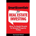 Smart Essentials for Real Estate Investing: How to Build Wealth in Rental Property Today