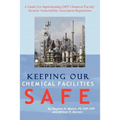 Keeping Our Chemical Facilities Safe