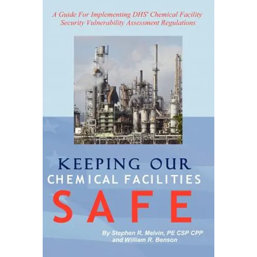 Keeping Our Chemical Facilities Safe
