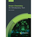 Green Chemistry: An Introductory Text