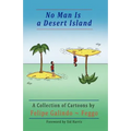 No Man Is a Desert Island. A Collection of Cartoons