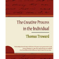The Creative Process in the Individual - Thomas Troward