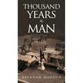 Thousand Years A Man