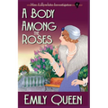 A Body Among the Roses (Large Print): A 1920's Murder Mystery