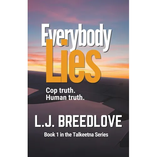 Everybody Lies