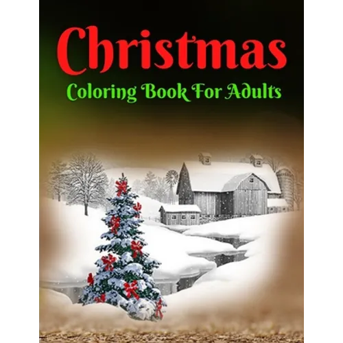 Christmas Coloring Book For Adults: Beautiful Holiday Designs!