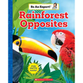 Rainforest Opposites (Be an Expert!)