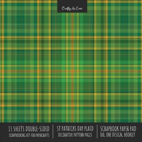 St. Patrick's Day Plaid Scrapbook Paper Pad 8x8 Scrapbooking Kit for Cardmaking Gifts, DIY Crafts, Printmaking, Papercrafts, Green Decorative Pattern