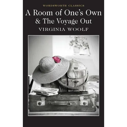 A Room of One's Own & the Voyage Out