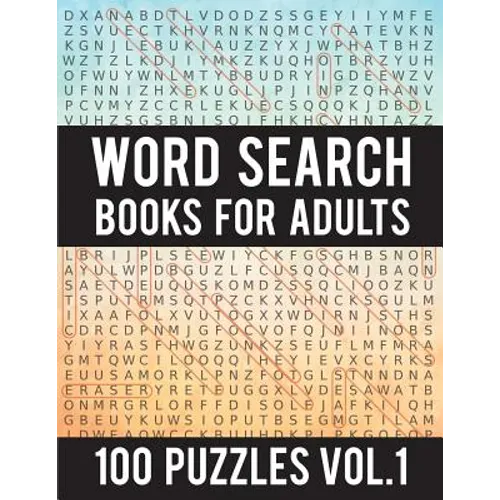 Word Search Books For Adults: 100 Word Search Puzzles - (Word Search Large Print) - Activity Books For Adults Vol.1: Word Search Books For Adults