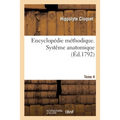 Encyclopédie Méthodique. Systême Anatomique