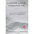 Losing Love, Finding Me
