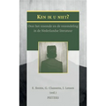 Ken Ik U Niet?: Over Het Vreemde En de Vreemdeling in de Nederlandse Literatuur