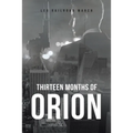 Thirteen Months of Orion