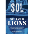 SOL Still Our Lions: A Fan's History of the Detroit Lions and the City They Represent