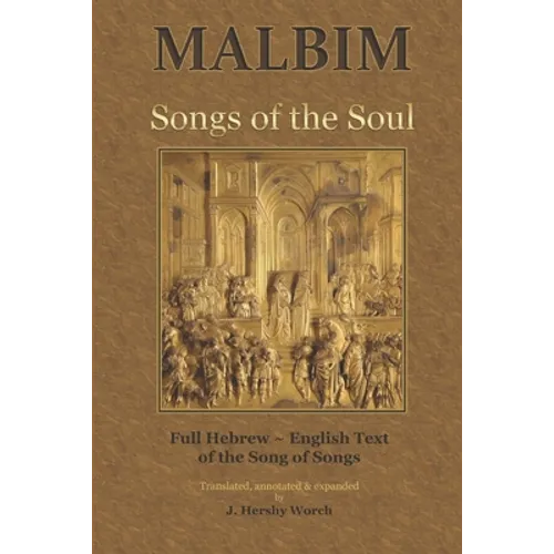 Songs of the Soul: Malbim's commentary to Canticles