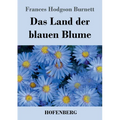 Das Land der blauen Blume