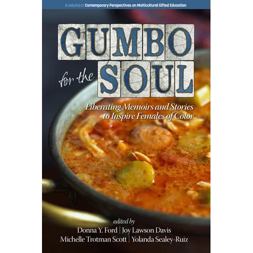 Gumbo for the Soul: Liberating Memoirs and Stories to Inspire Females of Color