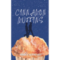 Cinnamon Muffins: The Most Intense Queer Coming-of-Age Story of the Holiday Season