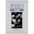 Approaches to the Qur'an in Contemporary Iran