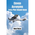 Eleven Acronyms Every Pilot Should Know