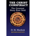 The Christ Conspiracy: The Greatest Story Ever Sold