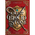 A Quest of Blood and Stone: A Young Adult Epic Fantasy Adventure Novel