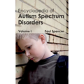 Encyclopedia of Autism Spectrum Disorders: Volume I