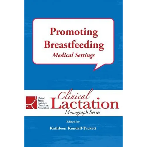 Promoting Breastfeeding: Medical Settings