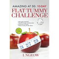 Amazing at 50: 10-Day Flat Tummy Challenge: Quick and Easy workout plan PLUS 14-day meal plan