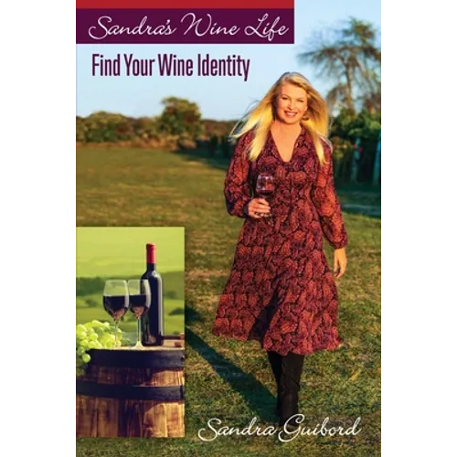 Sandra's Wine Life: Find Your Wine Identity