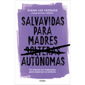 Salvavidas Para Madres Autónomas / Lifeline for Independent Mothers