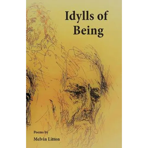 Idylls of Being