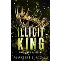 Illicit King: An Enemies to Lovers, Age Gap, Dark Mafia Romance