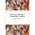 Vico and the Maker's Knowledge Tradition