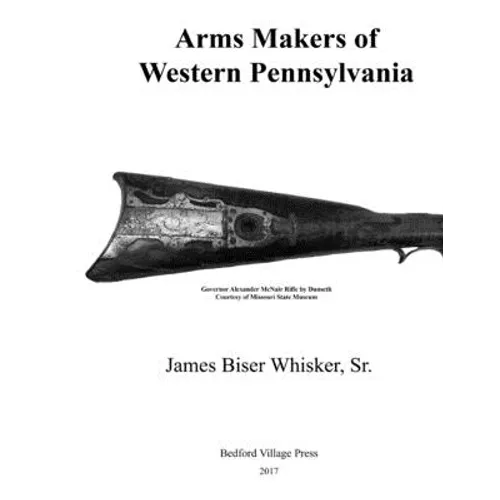 Arms Makers of Western Pennsylvania