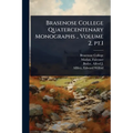 Brasenose College Quatercentenary Monographs .. Volume 2, pt.1