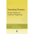 Narrating Trauma: On the Impact of Collective Suffering