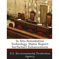 In Situ Remediation Technology Status Report: Surfactant Enhancements