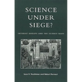 Science Under Siege?: Interest Groups and the Science Wars