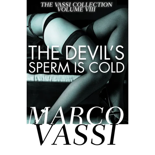 The Devil's Sperm Is Cold