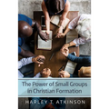 The Power of Small Groups in Christian Formation