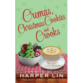 Cremas, Christmas Cookies, and Crooks