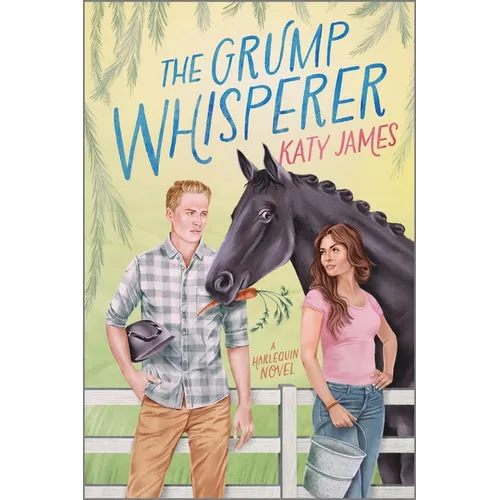 The Grump Whisperer: A Spicy Grumpy Sunshine Romance