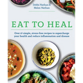 Eat to Heal: Over 65 simple, stress-free recipes to supercharge your health and reduce inflammation and disease